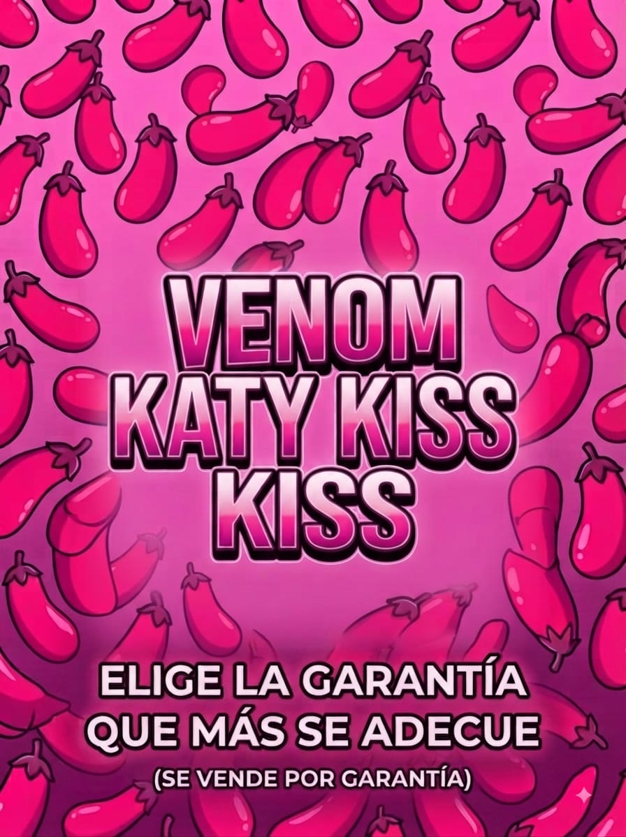 Venom Katy Kiss Kiss